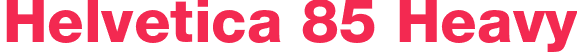 Helvetica 85 Heavy